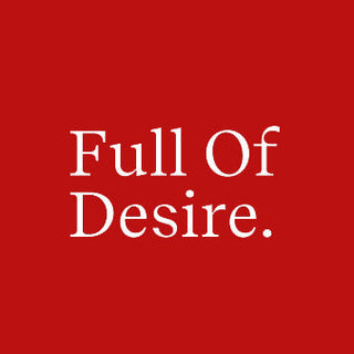 FULL OF DESIRE | RED