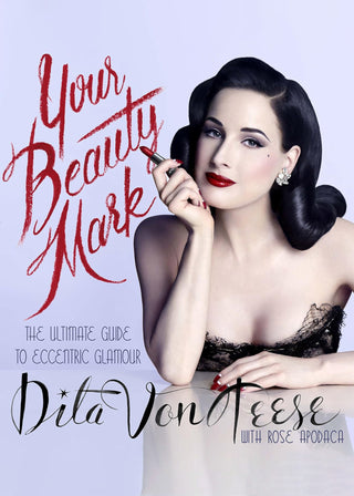 Your Beauty Mark: The Ultimate Guide to Eccentric Glamour