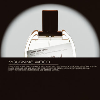 Mourning Wood | Grounding Fine Fragrance