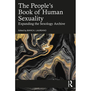 The People's Book of Human Sexuality: Expanding the Sexology Archive - Paperback